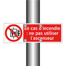En cas d'incendie : ne pas utiliser l'ascenseur