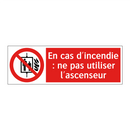 En cas d'incendie : ne pas utiliser l'ascenseur