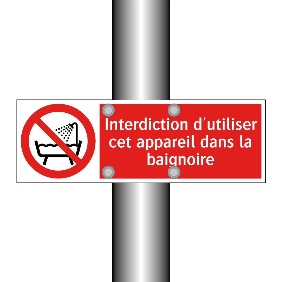 Interdiction d'utiliser cet appareil dans la baignoire