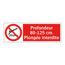Profondeur 80-125 cm. Plongée interdite