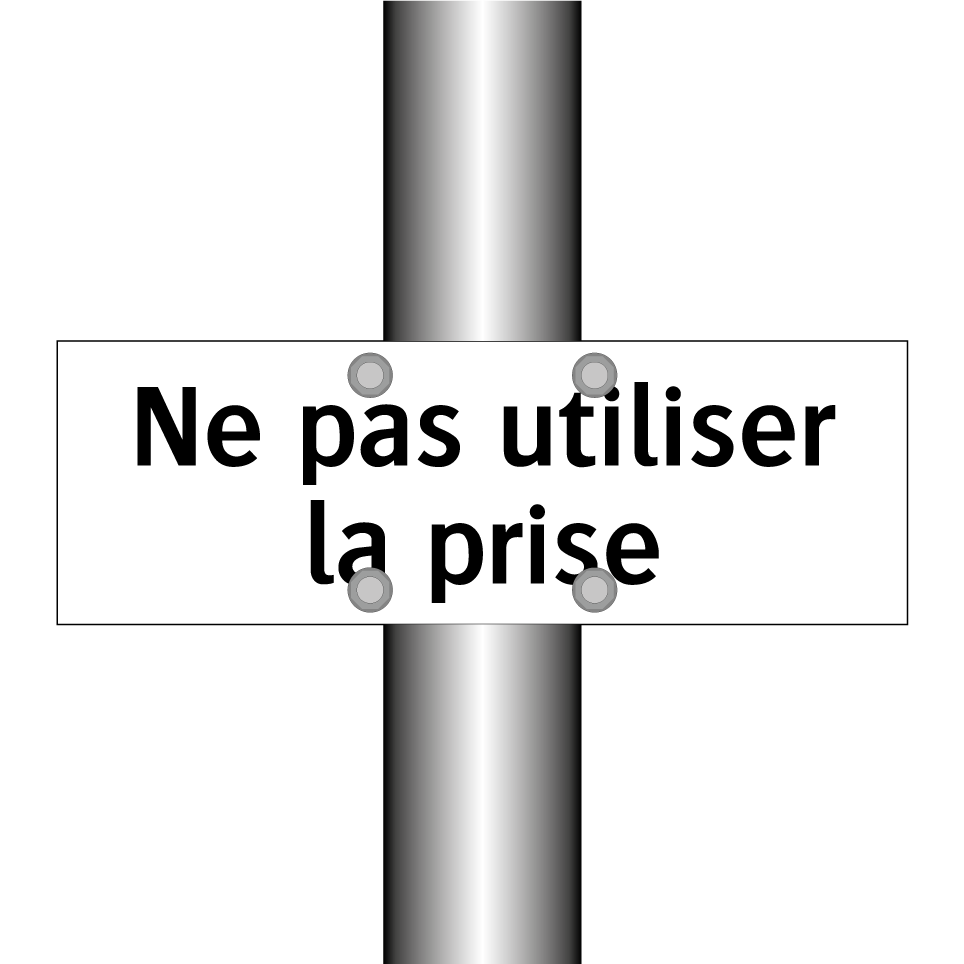 Ne pas utiliser la prise