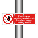 Personnes non autorisées, accès interdit. Renseignez-vous au bureau - à droite