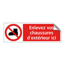Enlevez vos chaussures d'extérieur ici
