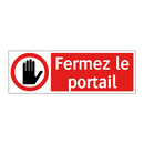 Fermez le portail
