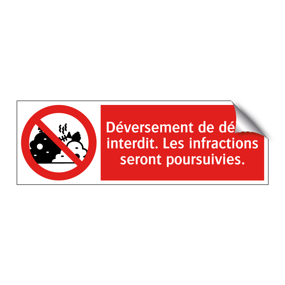 Déversement de débris interdit. Les infractions seront poursuivies.