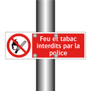 Feu et tabac interdits par la police