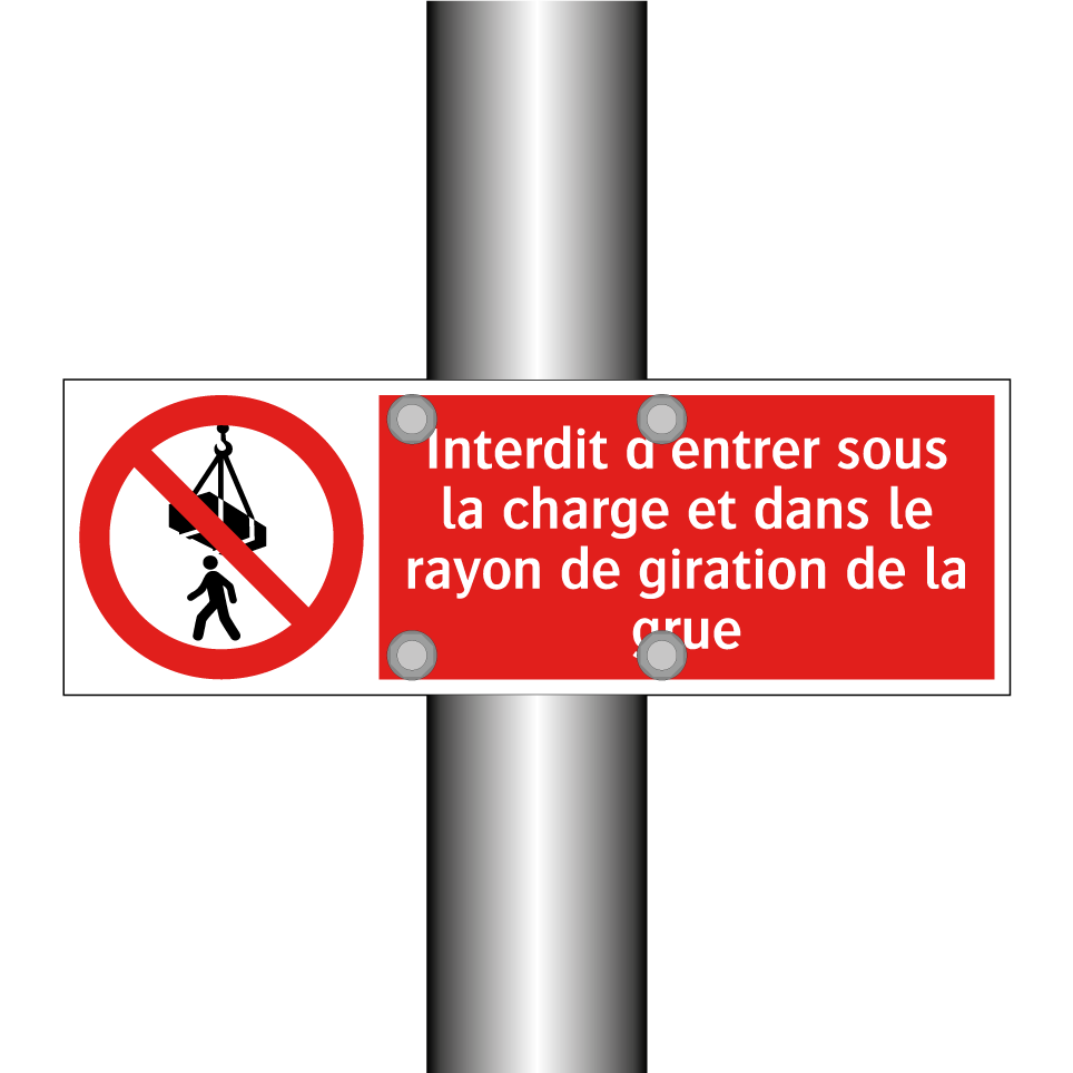 Interdit d'entrer sous la charge et dans le rayon de giration de la grue