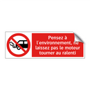 Pensez à l'environnement, ne laissez pas le moteur tourner au ralenti