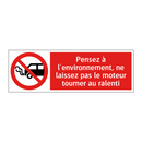 Pensez à l'environnement, ne laissez pas le moteur tourner au ralenti