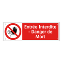 Entrée Interdite - Danger de Mort