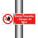 Entrée Interdite - Danger de Mort