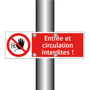 Entrée et circulation interdites !