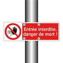 Entrée interdite, danger de mort !