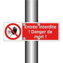 Entrée interdite ! Danger de mort !