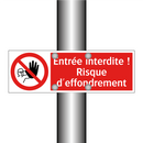 Entrée interdite ! Risque d'effondrement