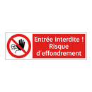 Entrée interdite ! Risque d'effondrement