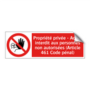 Propriété privée - Accès interdit aux personnes non autorisées (Article 461 Code pénal)