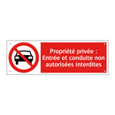 Propriété privée : Entrée et conduite non autorisées interdites