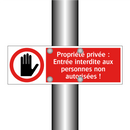 Propriété privée : Entrée interdite aux personnes non autorisées !