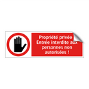 Propriété privée : Entrée interdite aux personnes non autorisées !