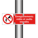 Enregistrements vidéo et audio interdits