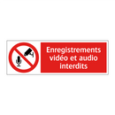 Enregistrements vidéo et audio interdits