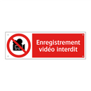 Enregistrement vidéo interdit
