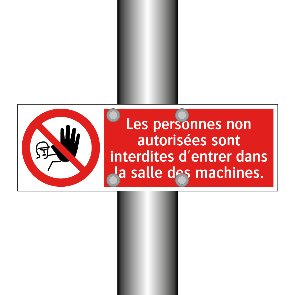 Les personnes non autorisées sont interdites d'entrer dans la salle des machines.
