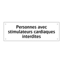 Personnes avec stimulateurs cardiaques interdites