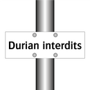 Durian interdits