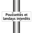 Poussettes et landaus interdits