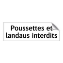 Poussettes et landaus interdits