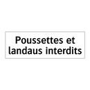 Poussettes et landaus interdits