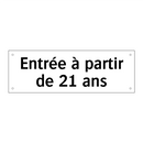 Entrée à partir de 21 ans