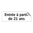 Entrée à partir de 21 ans