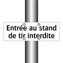 Entrée au stand de tir interdite