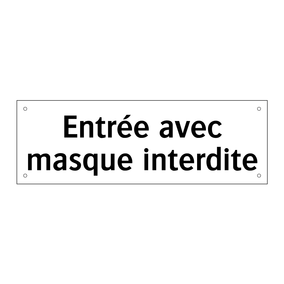 Entrée avec masque interdite