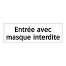 Entrée avec masque interdite