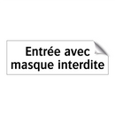 Entrée avec masque interdite