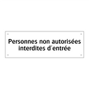 Personnes non autorisées interdites d'entrée