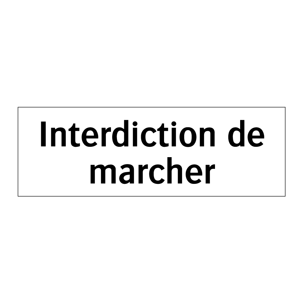 Interdiction de marcher