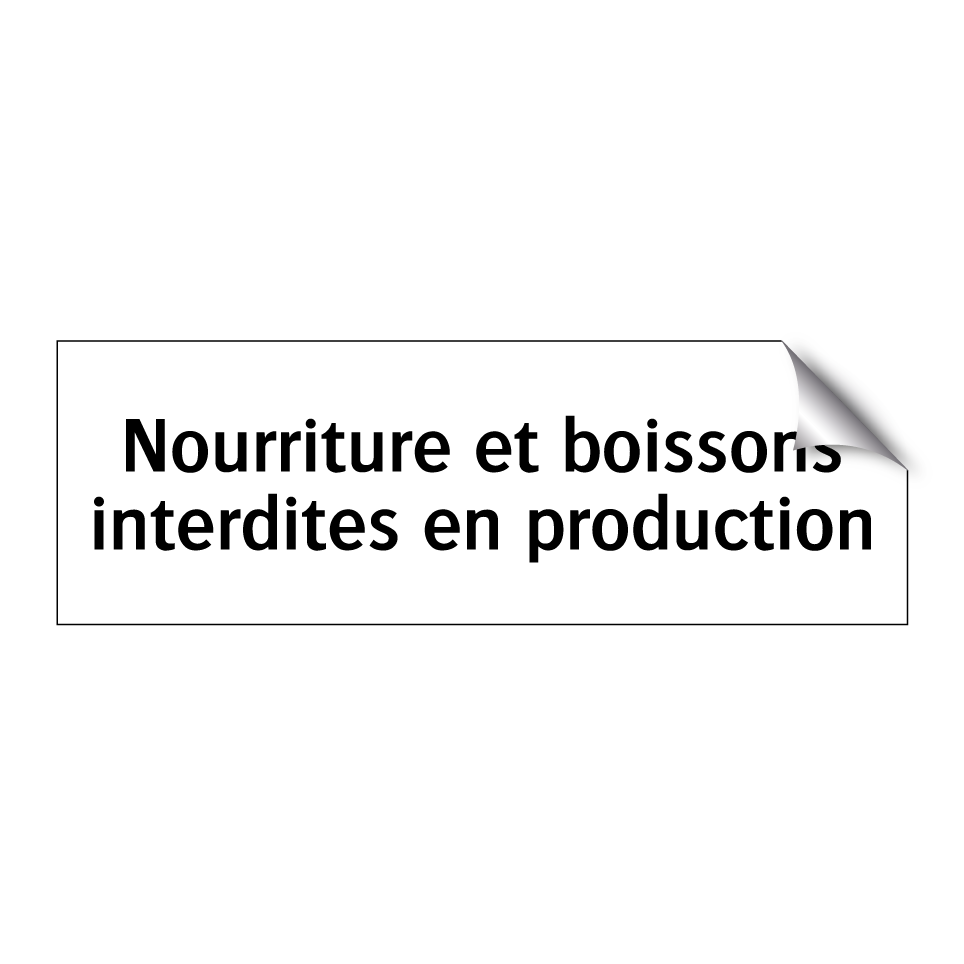 Nourriture et boissons interdites en production