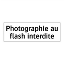 Photographie au flash interdite