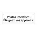 Photos interdites. Éteignez vos appareils.