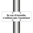 En cas d'incendie, n'utilisez pas l'ascenseur