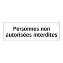 Personnes non autorisées interdites