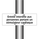 Entrée interdite aux personnes portant un stimulateur cardiaque