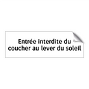 Entrée interdite du coucher au lever du soleil