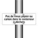 Pas de vieux papier ou carton dans le conteneur à déchets