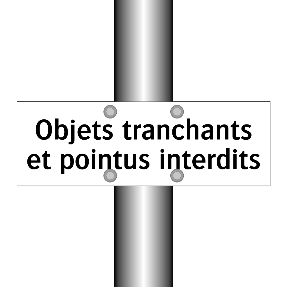 Objets tranchants et pointus interdits